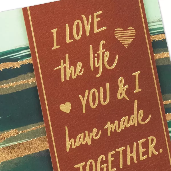 Hallmark Anniversary Card for Husband or Boyfriend Love the Life You and I Have Made